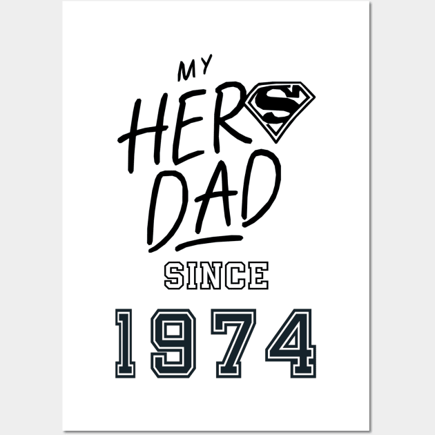 My Hero Dad 1974 Wall Art by DavidBriotArt